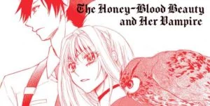 Honey Blood Beauty and her Vampire