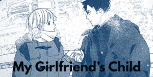 My Girlfriend's Child manga