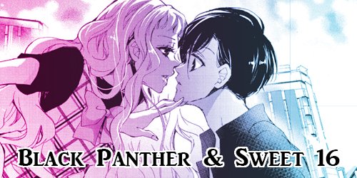 shoujo manga black panther and sweet 16 heroine and main love interest