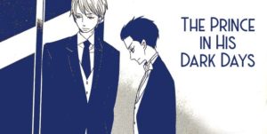 The Prince in His Dark Days Manga